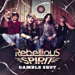 Rebellious Spirit : Gamble Shot
